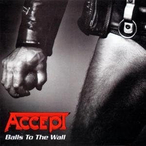 Accept - Balls to the Wall [Audio CD] 6