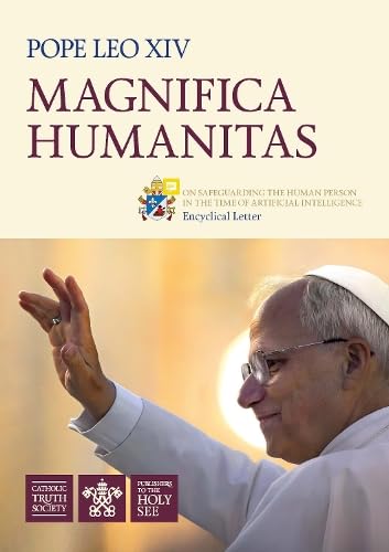 Magnifica Humanitas: On safeguarding the human person in the time of artifi by Pope Leo XIV (Paperback)