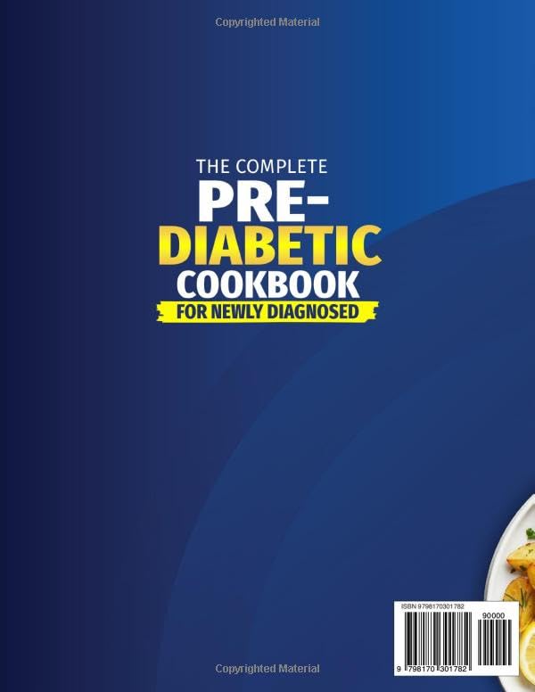 Pre-Diabetic Cookbook for Newly Diagnosed - 100+ Recipes, 28-Day Meal Plan, Paperback