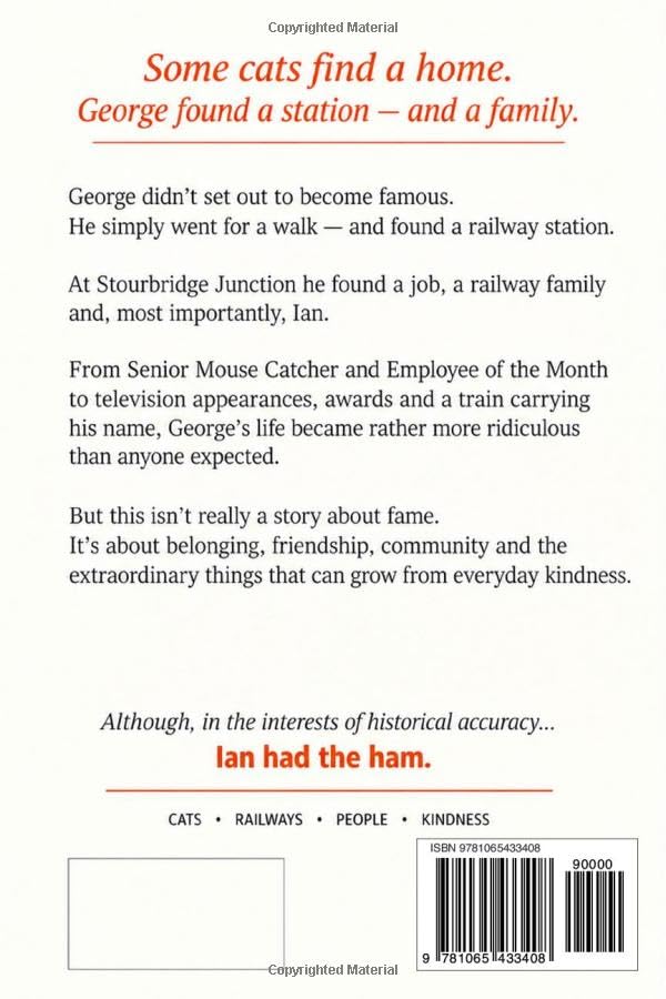 Just George: The Story of the Stourbridge Junction Cat: The Autopawography - Paperback, 66 Pages