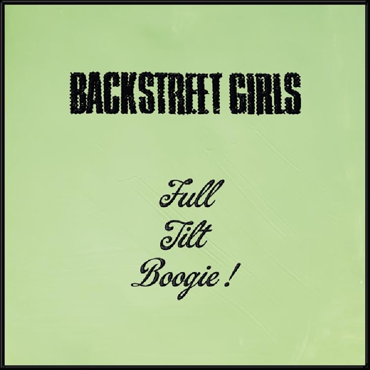 BACKSTREET GIRLS - FULL TILT BOOGIE [CD] 1