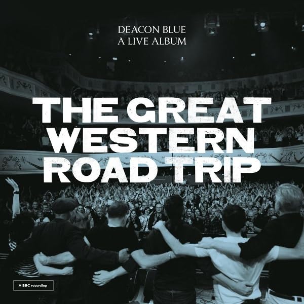 Deacon Blue - The Great Western Road Trip: A Live Album [Double CD] 1