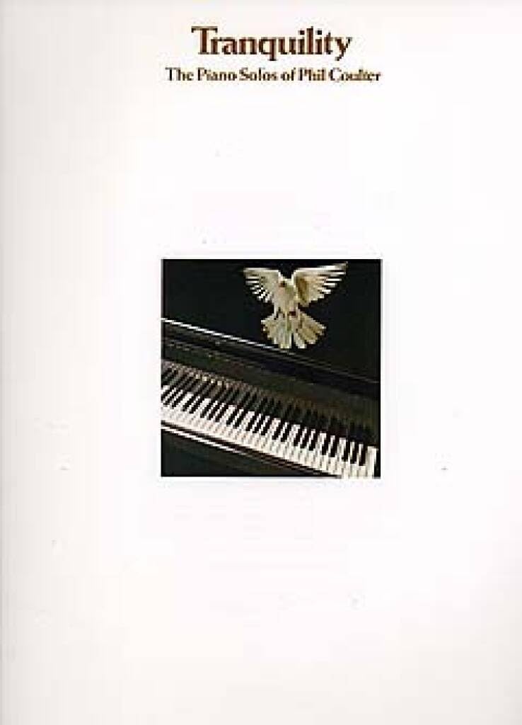 Phil Coulter - Tranquility: The Piano Solos [Paperback]