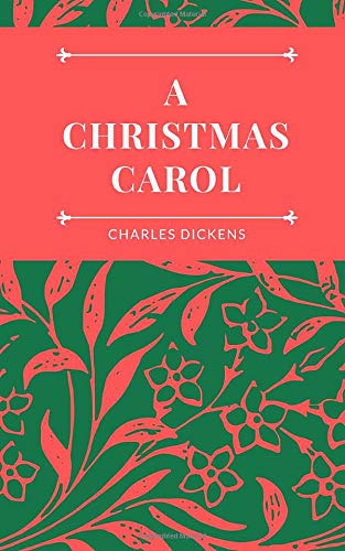A Christmas Carol by Charles Dickens - Classic Ghost Story | Paperback | 106 Pages