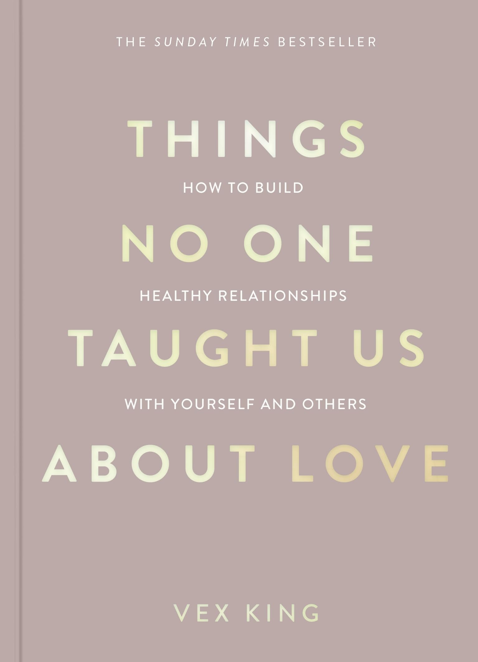 Vex King - Things No One Taught Us About Love | Paperback | 320 Pages