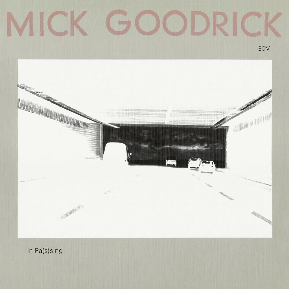 Mick Goodrick - In Pas(s)ing [Vinyl] 1