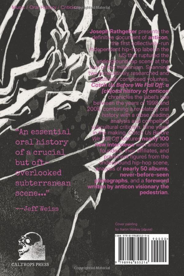 Joseph Rathgeber - Catch Us Before We Fall Off: a [ch]oral history of anticon (Volume 2) [Paperback]