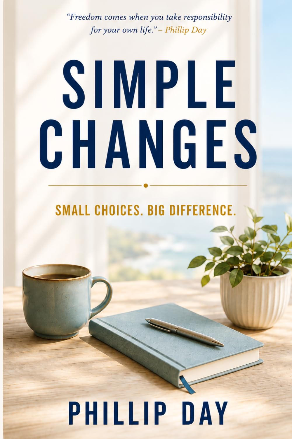 Phillip Day - Simple Changes | Paperback Book for Stress Management and Wellbeing 1