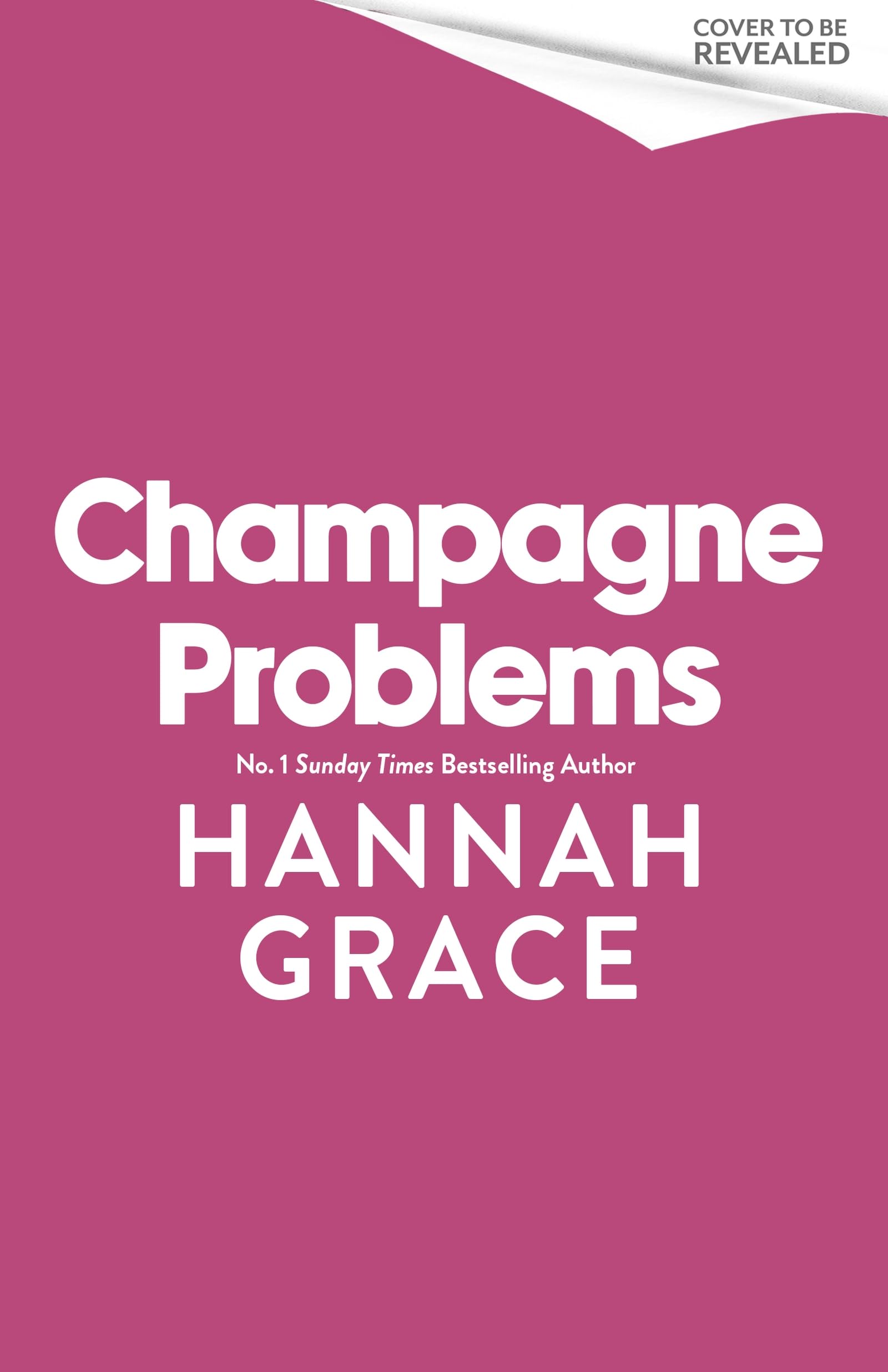 Hannah Grace - Champagne Problems | Contemporary Romance Paperback 1