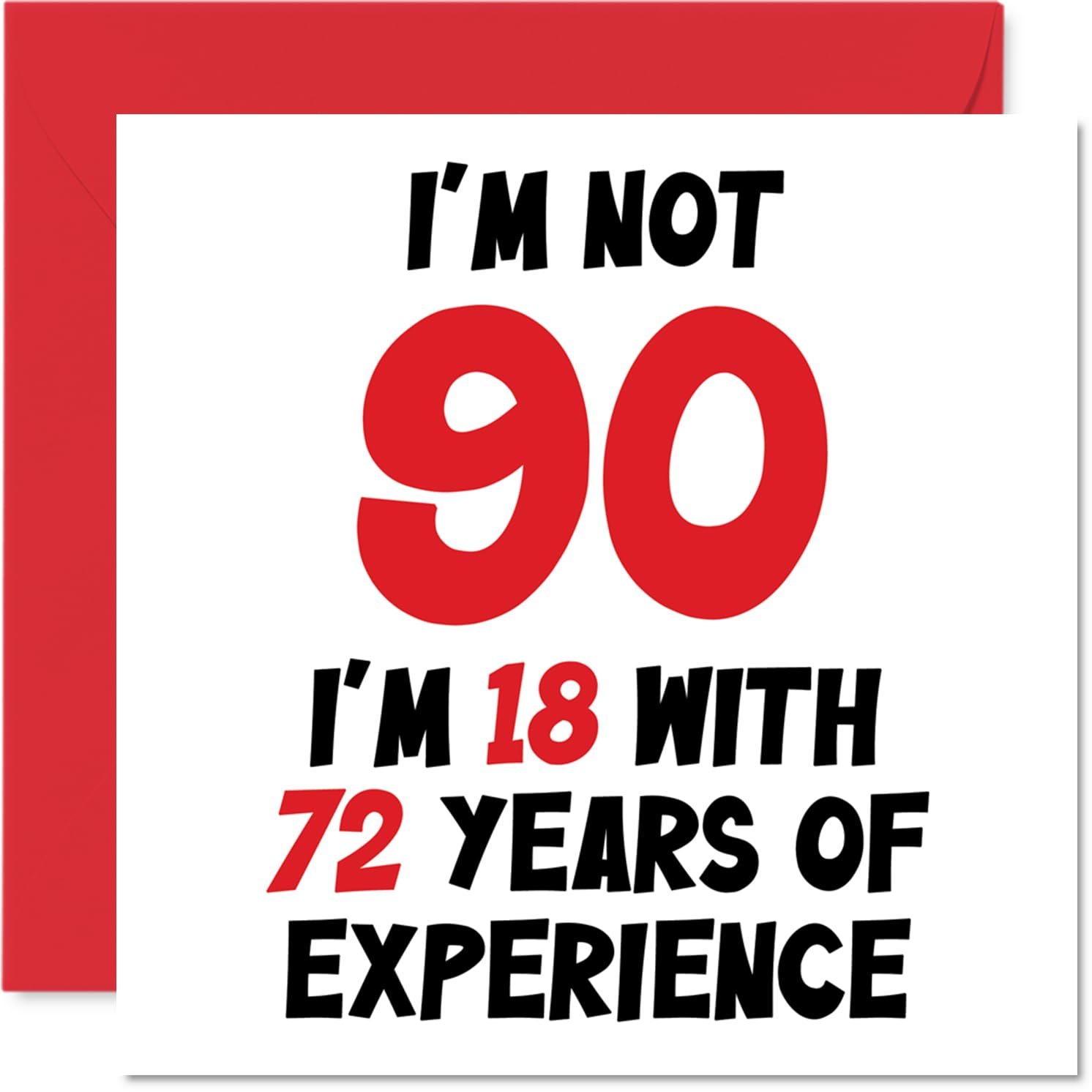 Stuff4 Funny 90th Birthday Card for Women & Men | 18 With 72 Years Experience | 145mm Square
