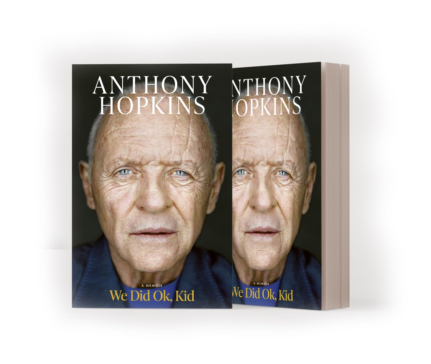 Sir Anthony Hopkins - We Did Ok, Kid: The Sunday Times Bestselling Memoir [Paperback]