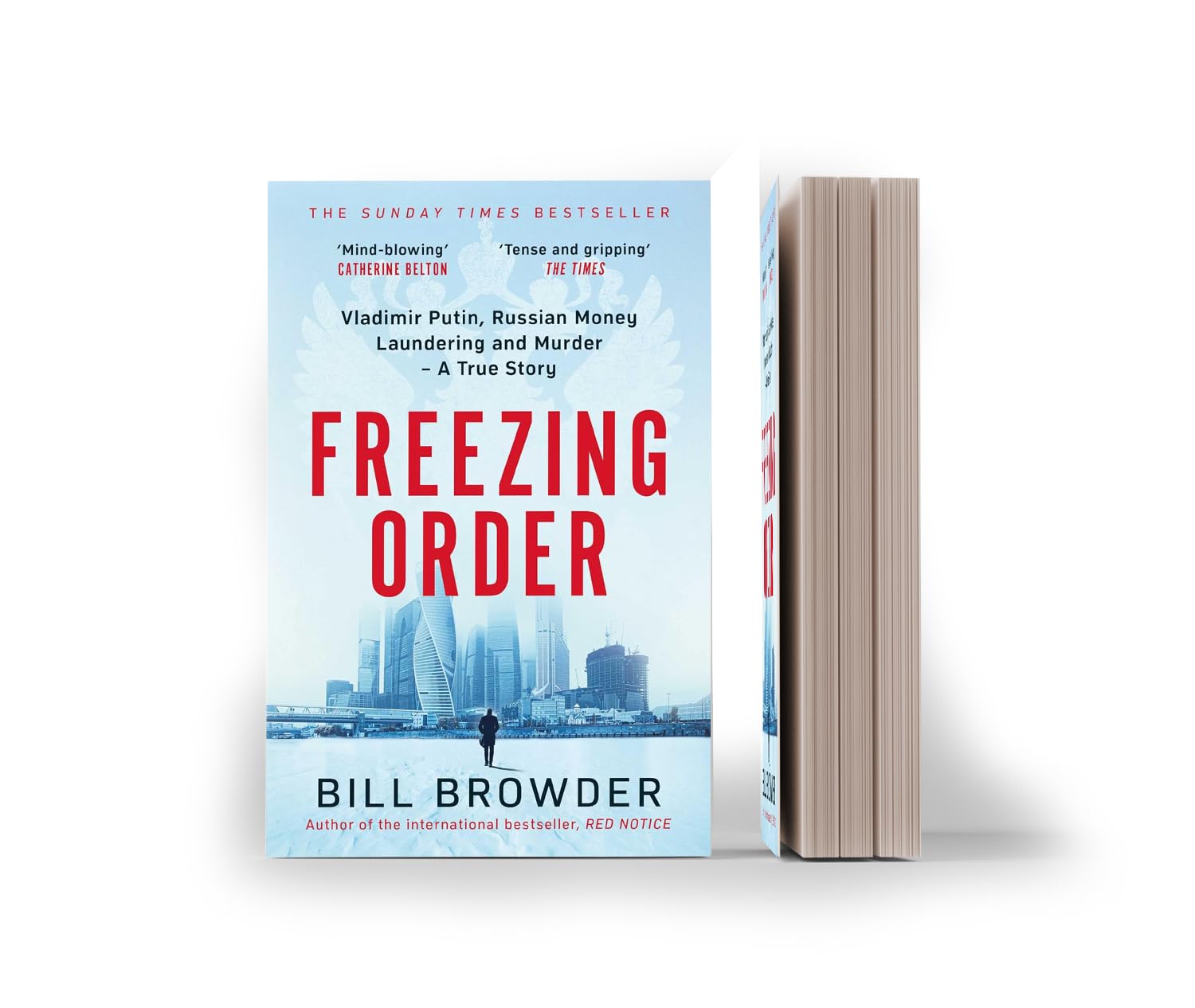 Freezing Order: Vladimir Putin, Russian Money Laundering and Murder - A True Story by Bill Browder | Paperback