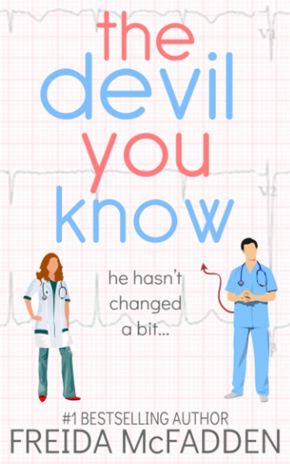 McFadden, Freida - The Devil You Know (Dr. Jane McGill) | Paperback | 353 Pages