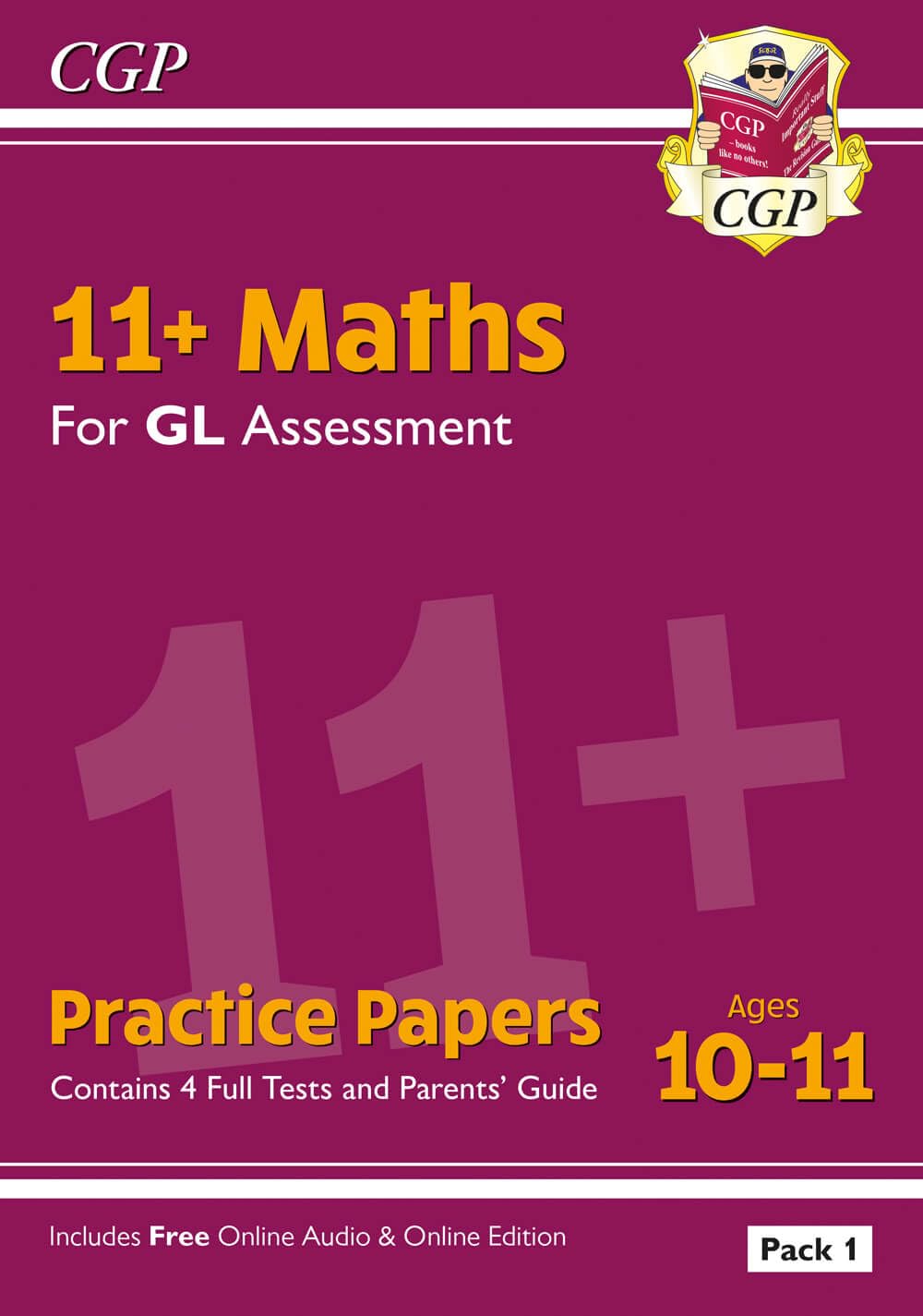 CGP 11+ GL Maths Practice Papers - Ages 10-11 | Pack 1 | Includes Parents' Guide & Online Edition