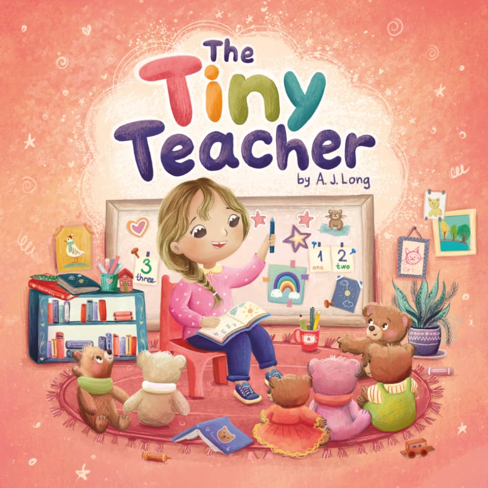 The Tiny Teacher by A. J. Long | Paperback | Ages 3-7