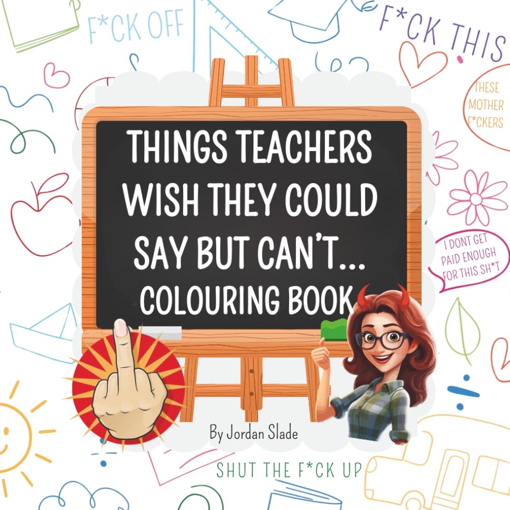 Jordan Slade - Things Teachers Wish They Could Say But Can't | Paperback 1