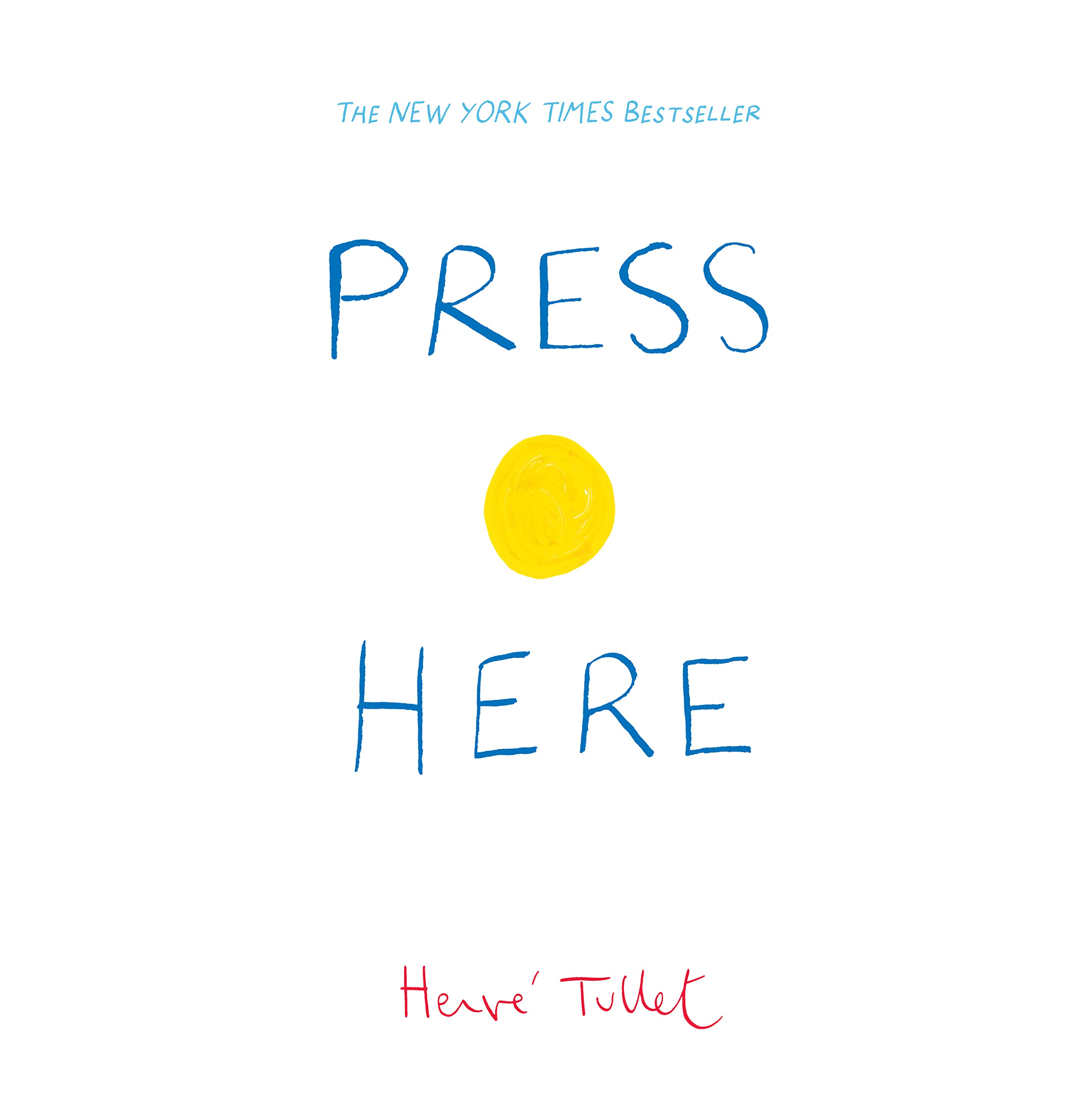 Chronicle Books Press Here - Interactive Picture Book for Ages 2-4 | 56 Pages | English