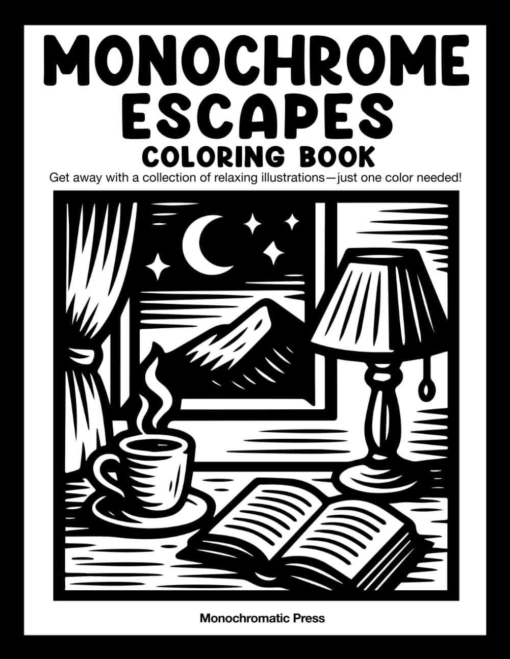 Monochromatic Press Coloring Book - Monochrome Escapes | 50 Illustrations | Paperback