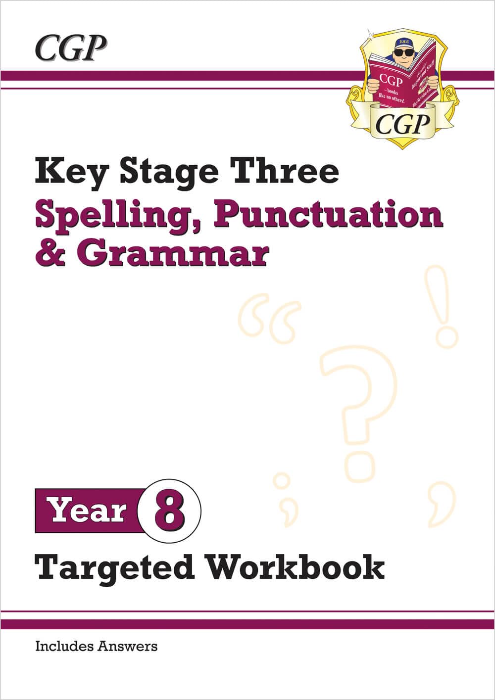 CGP Books KS3 Year 8 Spelling, Punctuation and Grammar Targeted Workbook - Ages 10-12