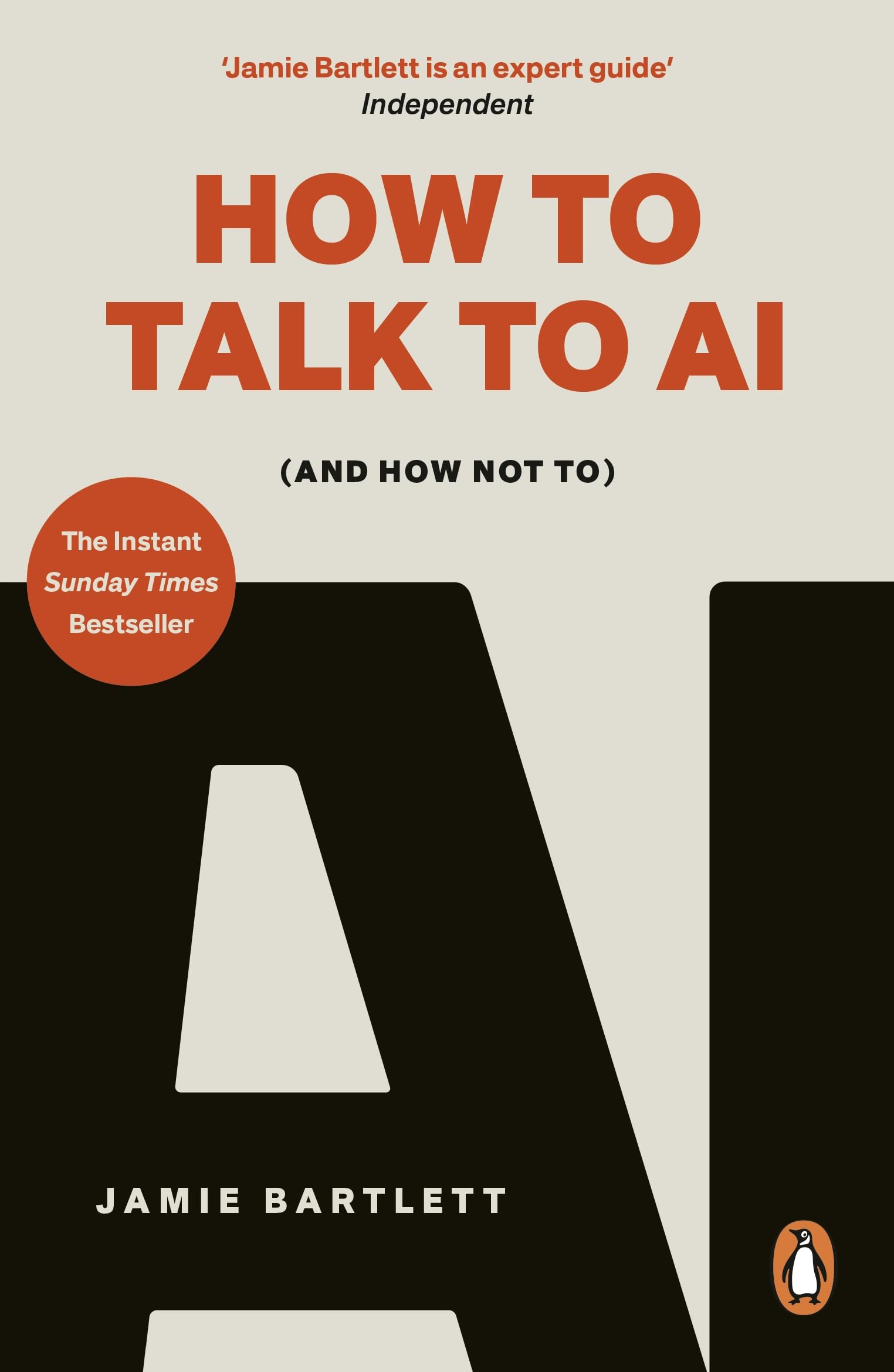 How to Talk to AI: (And How Not To) by Jamie Bartlett | Practical & Motivational Paperback 1
