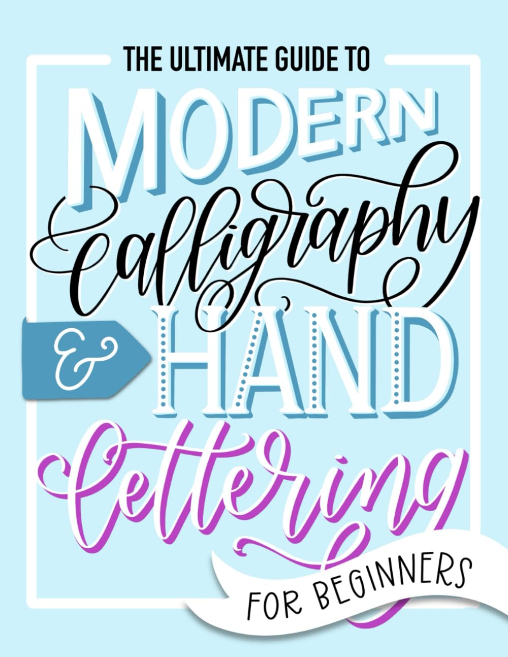 June & Lucy Modern Calligraphy & Hand Lettering Workbook - Learn Techniques & Practice | Paperback
