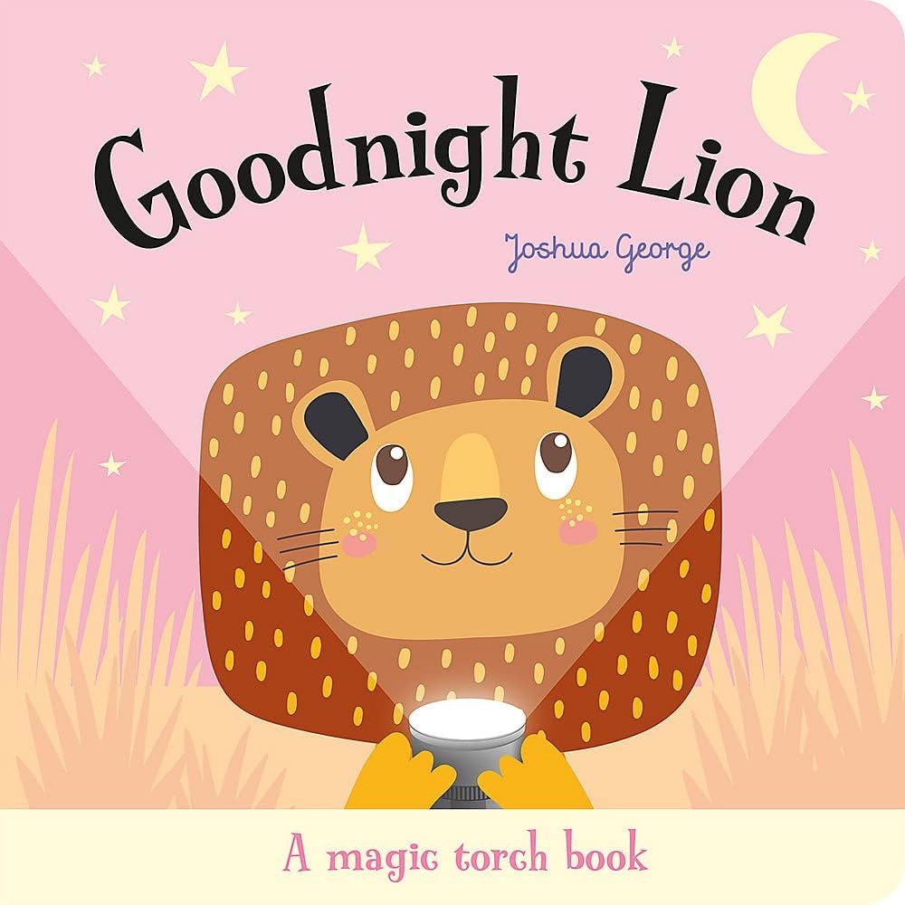 Scholastic Goodnight Lion (Magic Torch Books) by Joshua George | Hardcover for Ages 1-3