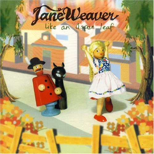 Jane Weaver - Like an Aspen Leaf [CD] 1