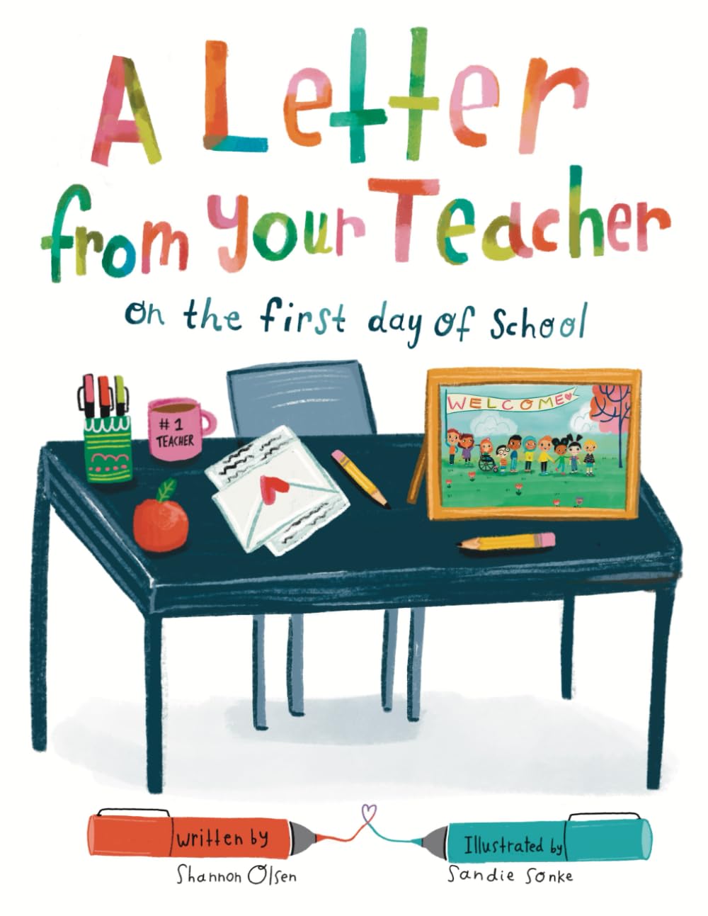 A Letter From Your Teacher: On the First Day of School by Shannon Olsen - Paperback | 31 Pages | English