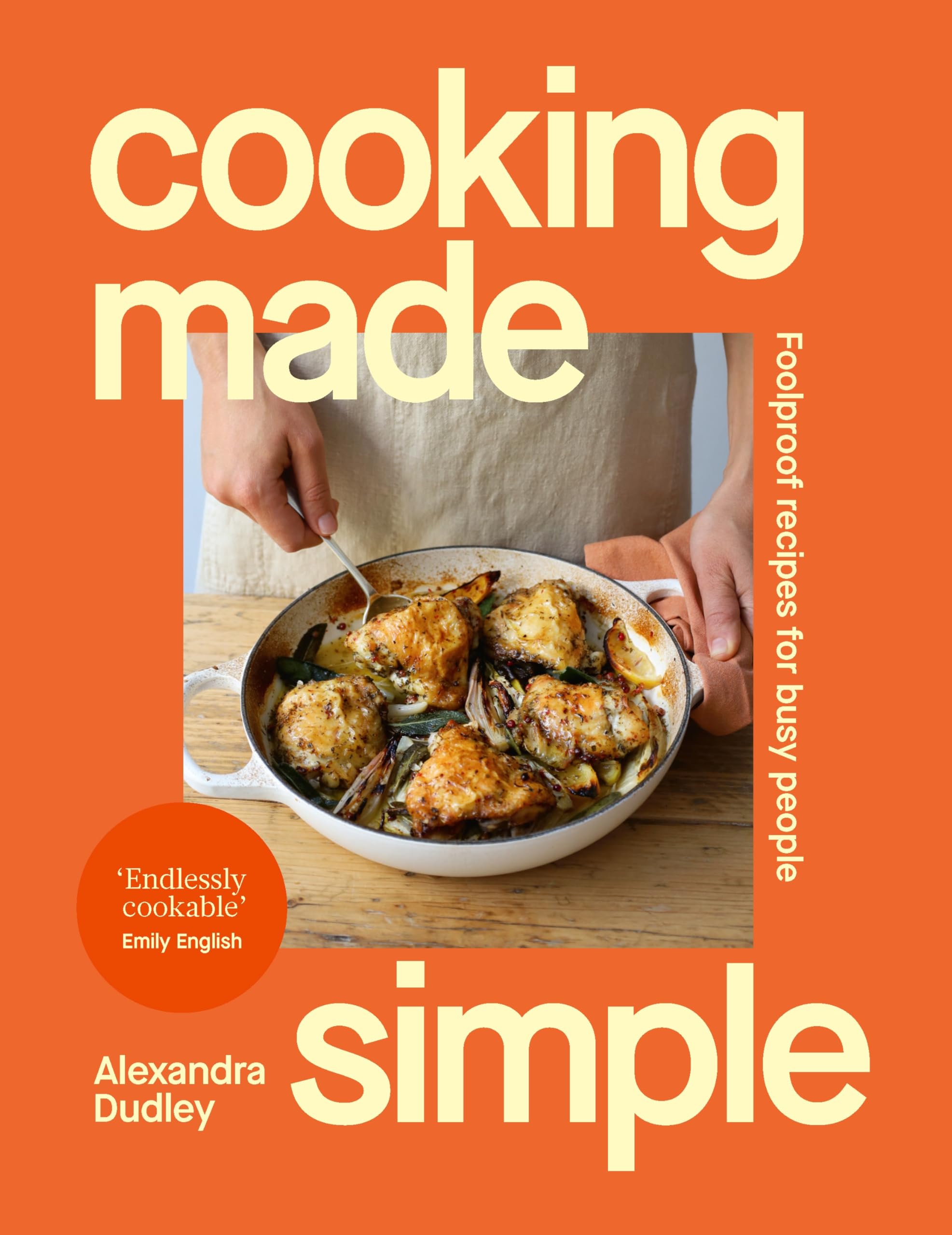 Ebury Press Cooking Made Simple - Foolproof Recipes for Busy People | Hardcover