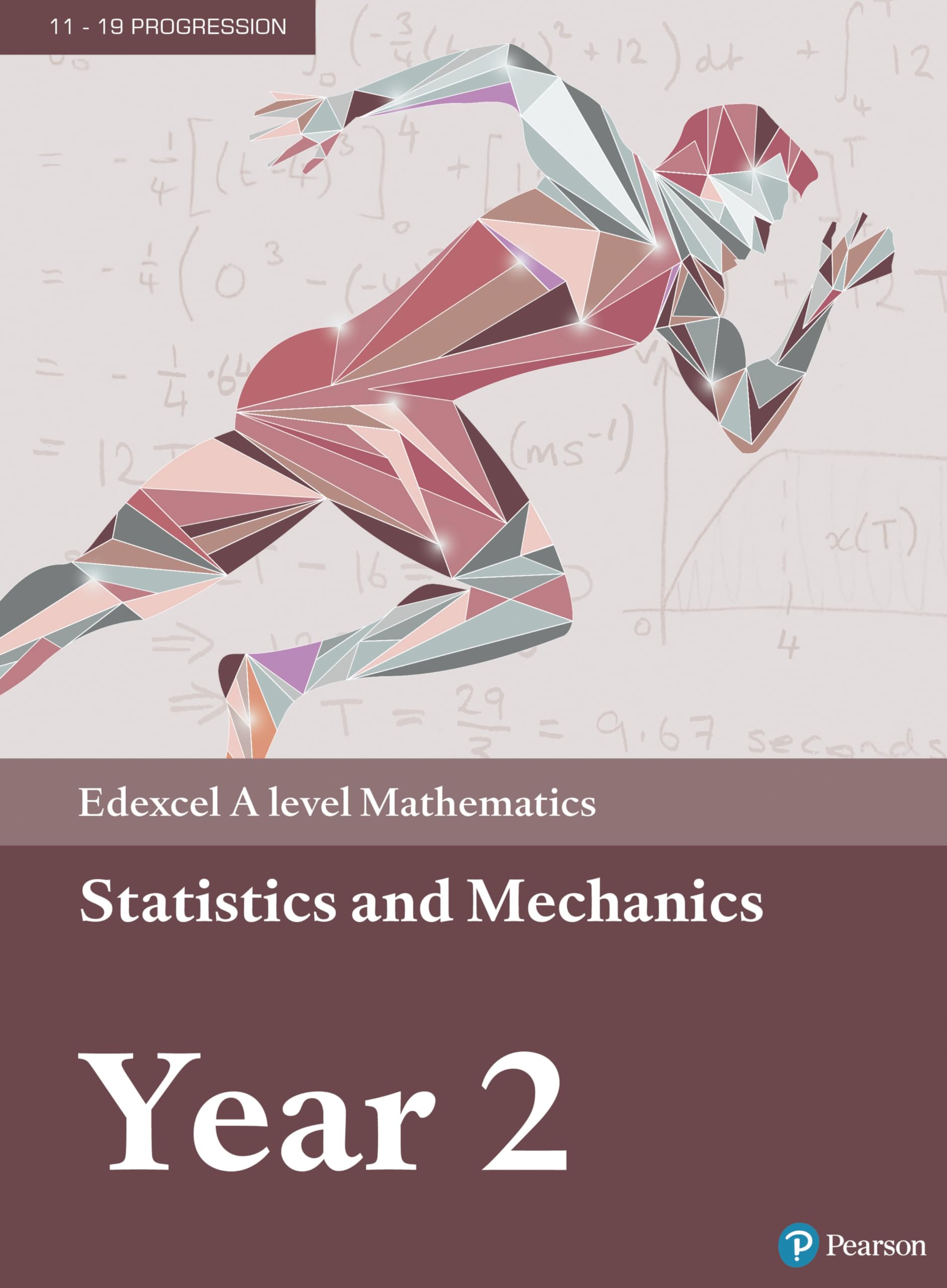 PEARSON EDUCATION Edexcel A level Mathematics Statistics & Mechanics Year 2 Textbook + e-book (2017)