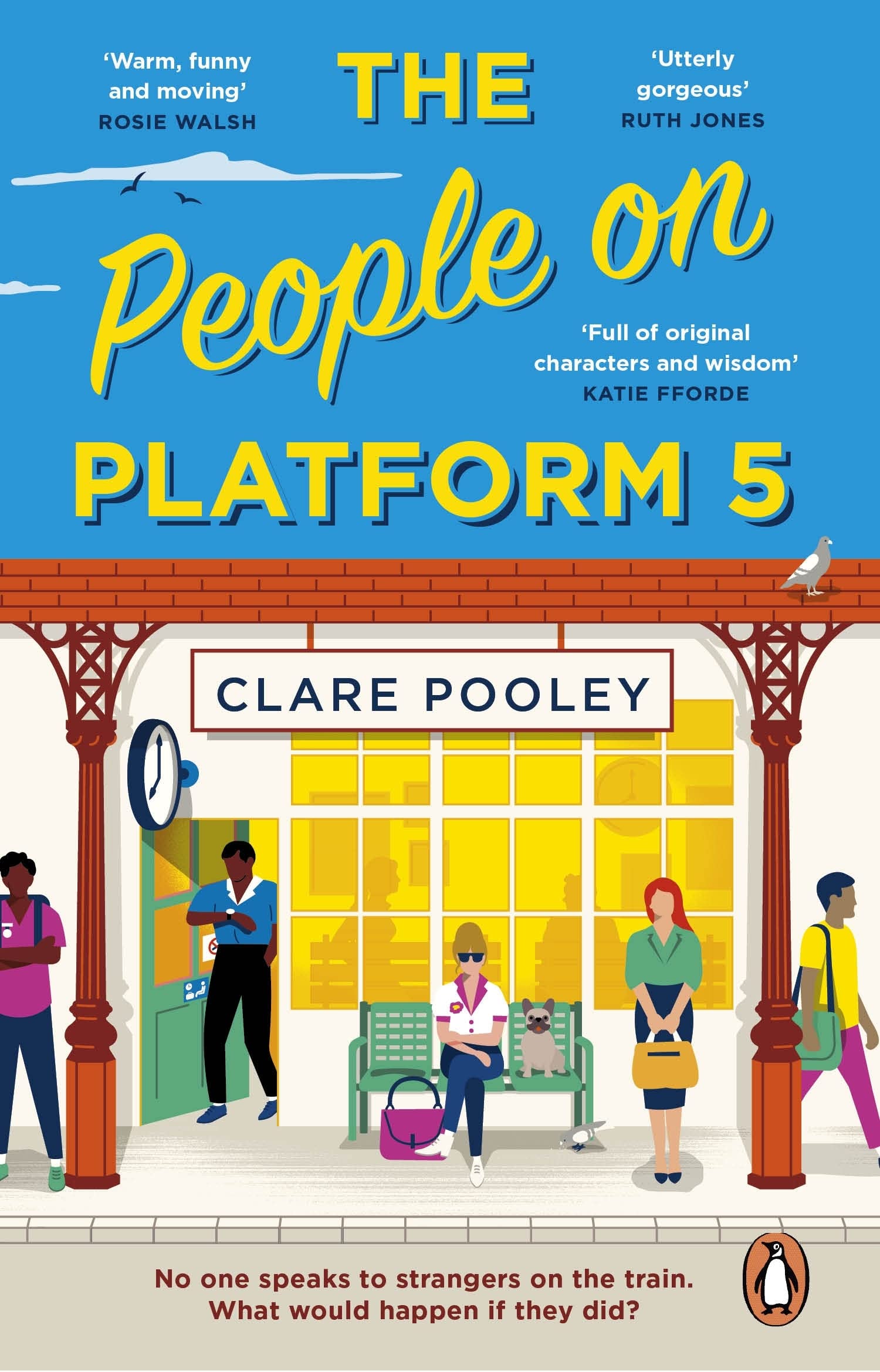 The People on Platform 5 by Clare Pooley - Feel-Good Fiction | Paperback | 416 Pages