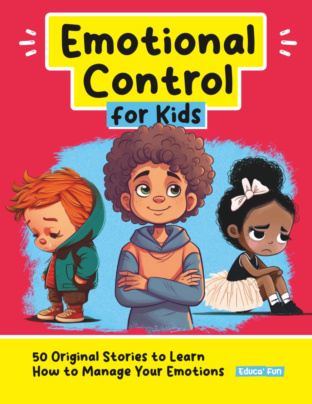 Educa’ Fun Emotional Control for Kids - 50 Original Stories for Emotional Regulation | Paperback