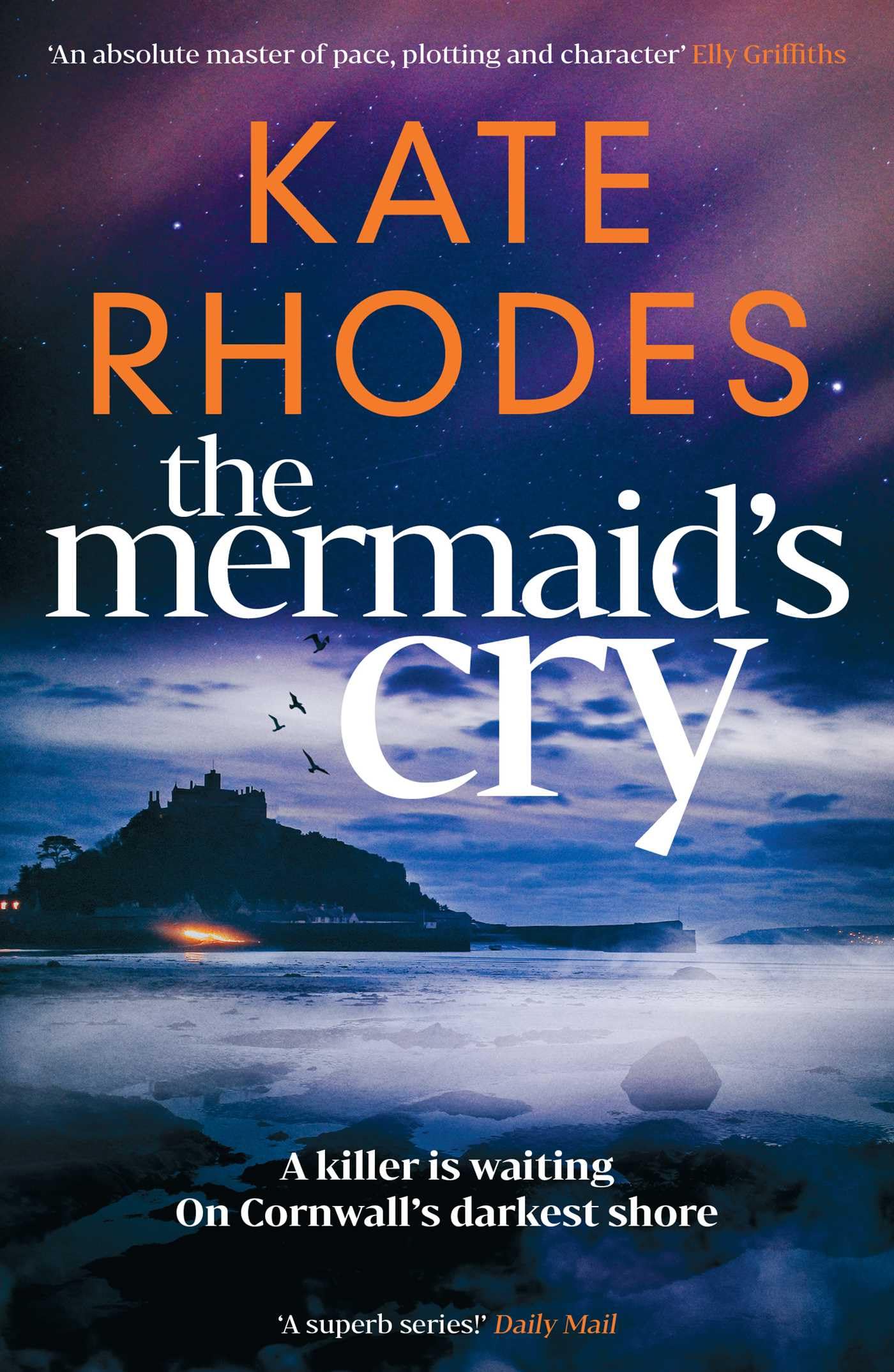The Mermaid's Cry: DI Ben Kitto Book 9 - A Cornwall Crime & Mystery Novel by Kate Rhodes