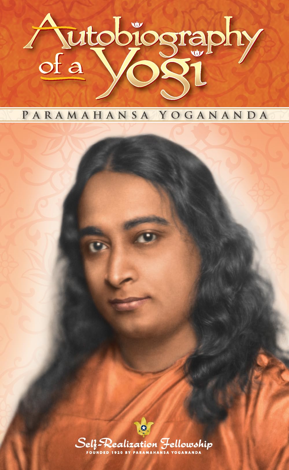 Self-Realization Fellowship Autobiography of a Yogi - Religious Biography | Mass Market Paperback | 604 Pages