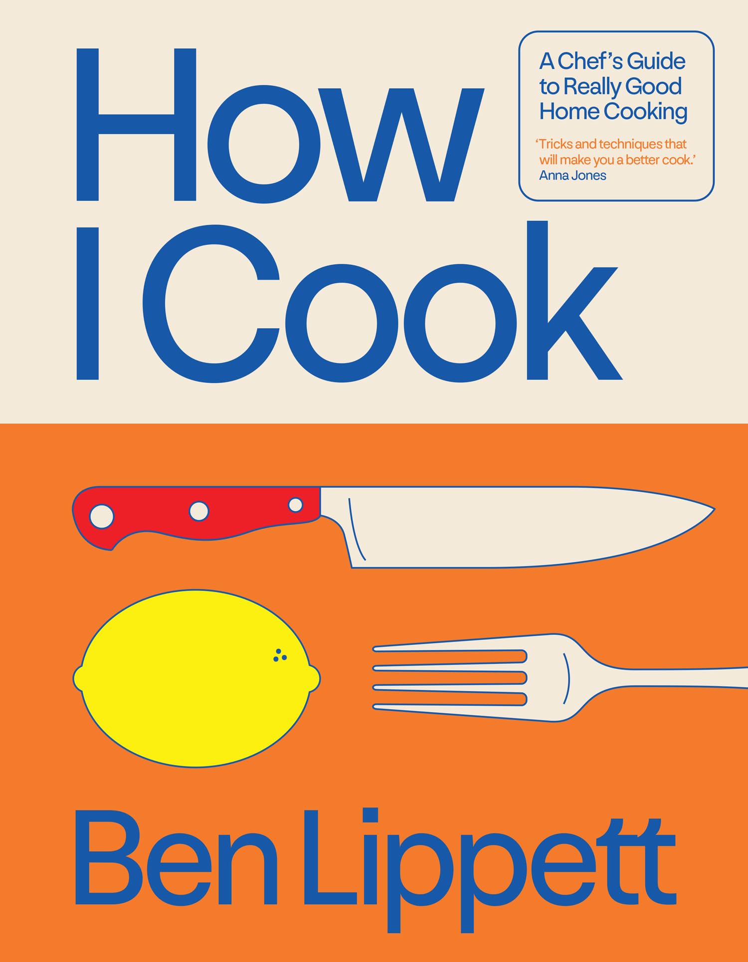 HarperCollins How I Cook by Ben Lippett - Instant Sunday Times Bestseller | Hardcover 1