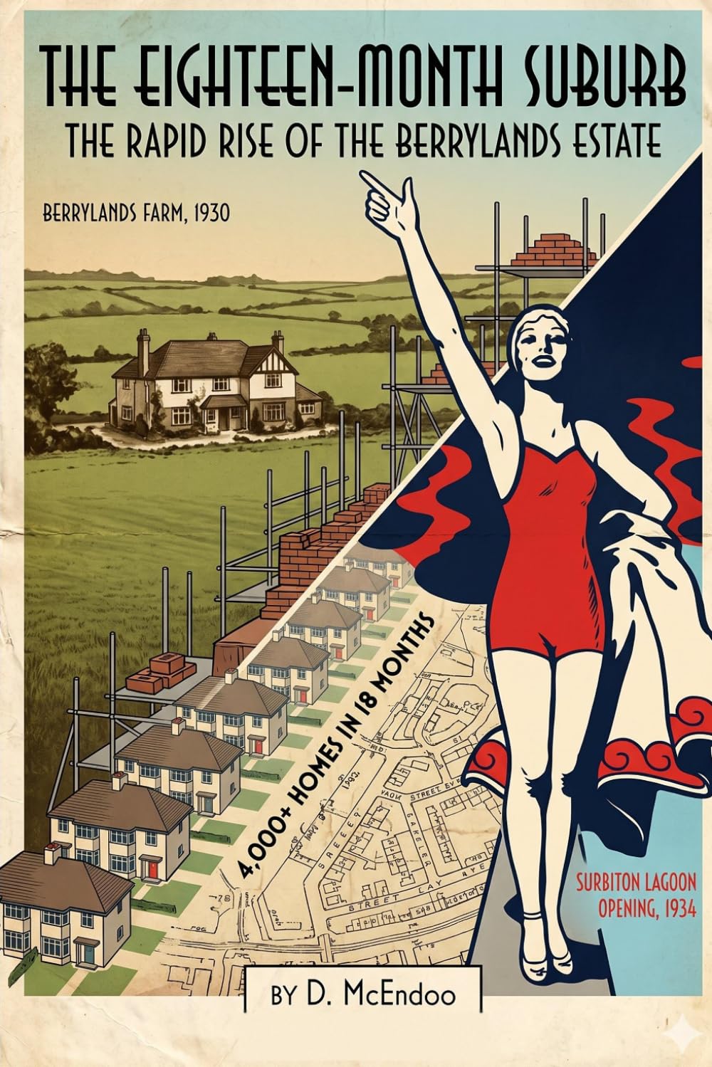 Mr Daniel McEndoo - The Eighteen-Month Suburb: Rapid Rise of Berrylands Estate | Paperback