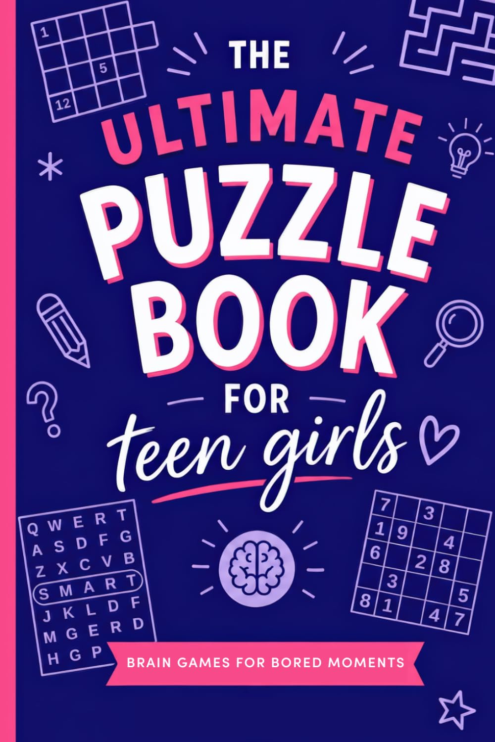 The Ultimate Puzzle Book for Teen Girls by Julie S Hall | Paperback | 148 Pages 1