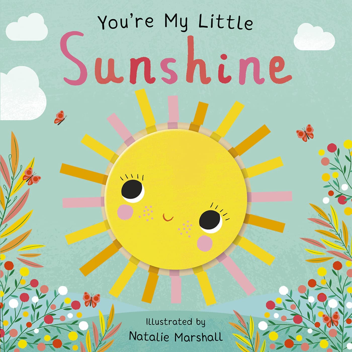 Little Tiger You're My Little Sunshine Board Book - Baby - 2 Years
