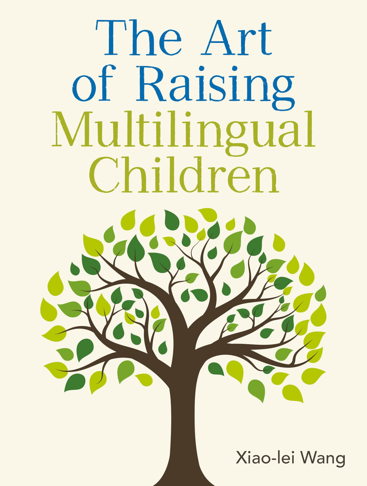 Multilingual Matters The Art of Raising Multilingual Children - Practical Guide for Families | Paperback | 252 pages
