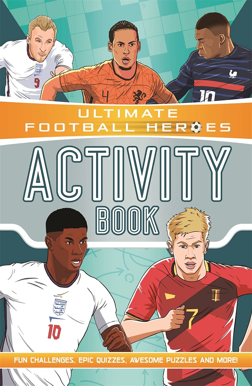 Ultimate Football Heroes Activity Book - 144 Pages | Ages 8-12 | English