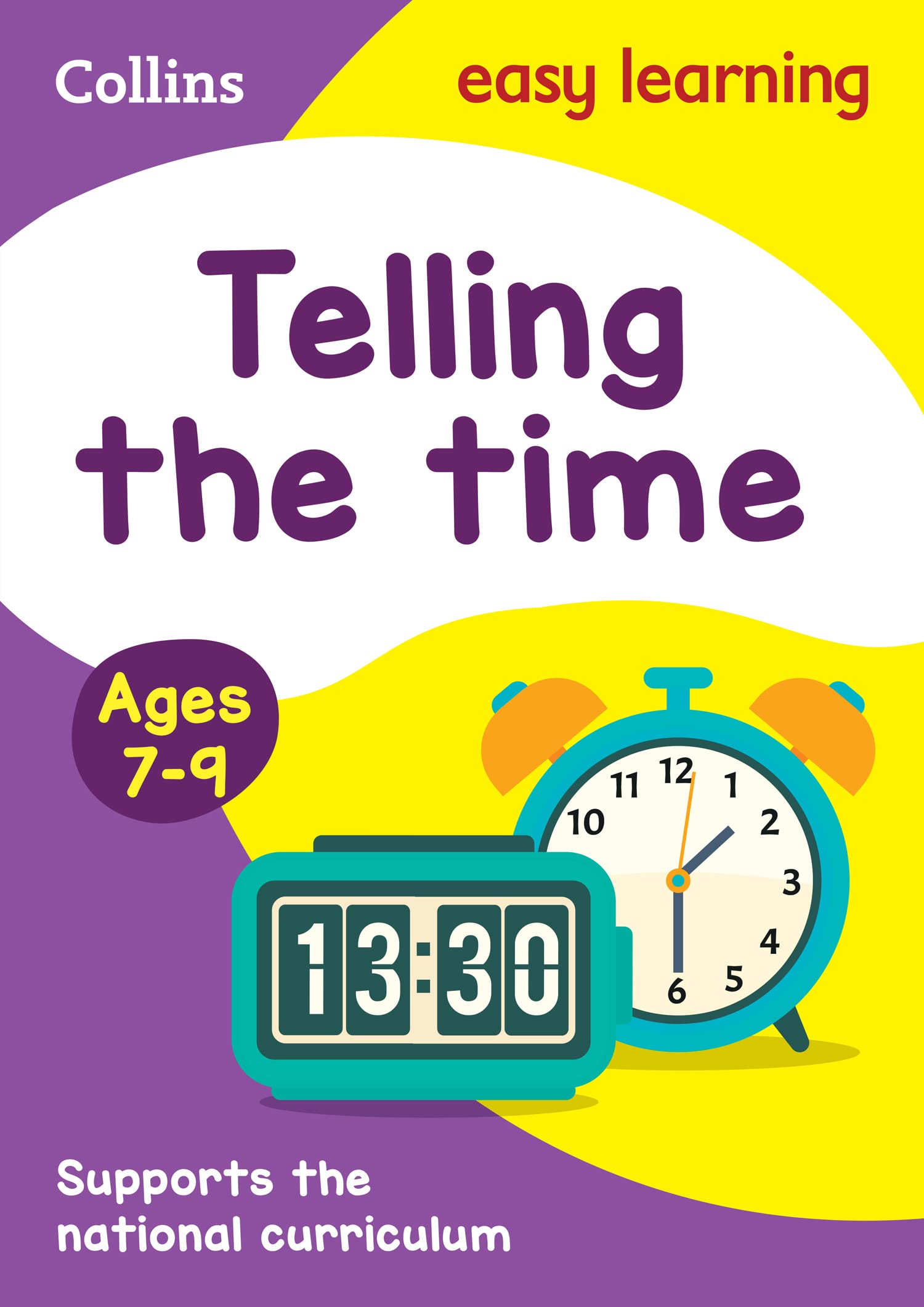 Collins Easy Learning Telling the Time Activity Book - Ages 7-9 | KS2 Maths Practice