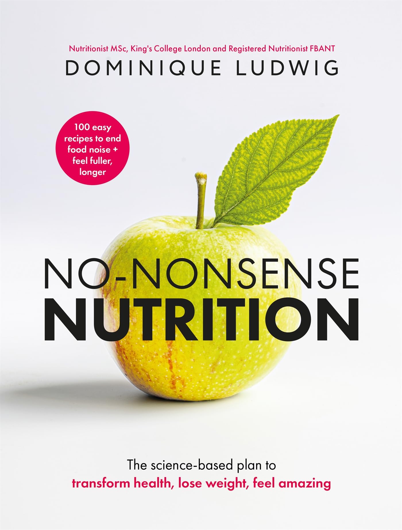 Bluebird No-Nonsense Nutrition by Dominique Ludwig | Instant #1 Sunday Times Bestseller | Hardcover 1