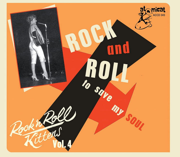 Rock 'N' Roll Kittens Vol.4 - Rock & Roll To Save My Soul: 25 Classic Tracks by Female Singers of the 50s & 60s