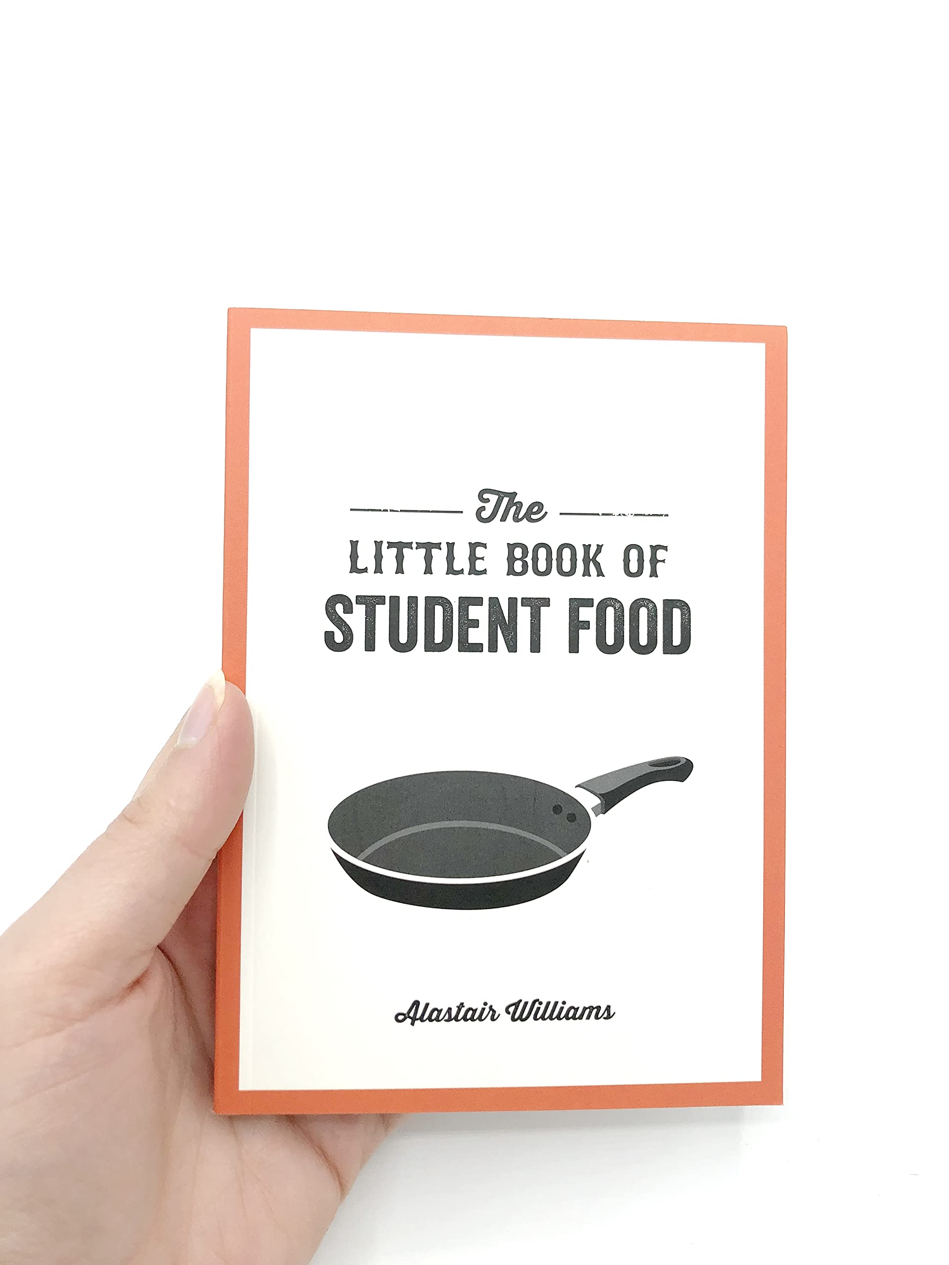 Summersdale The Little Book of Student Food - Easy, Budget-Friendly Recipes for Tasty & Healthy Meals