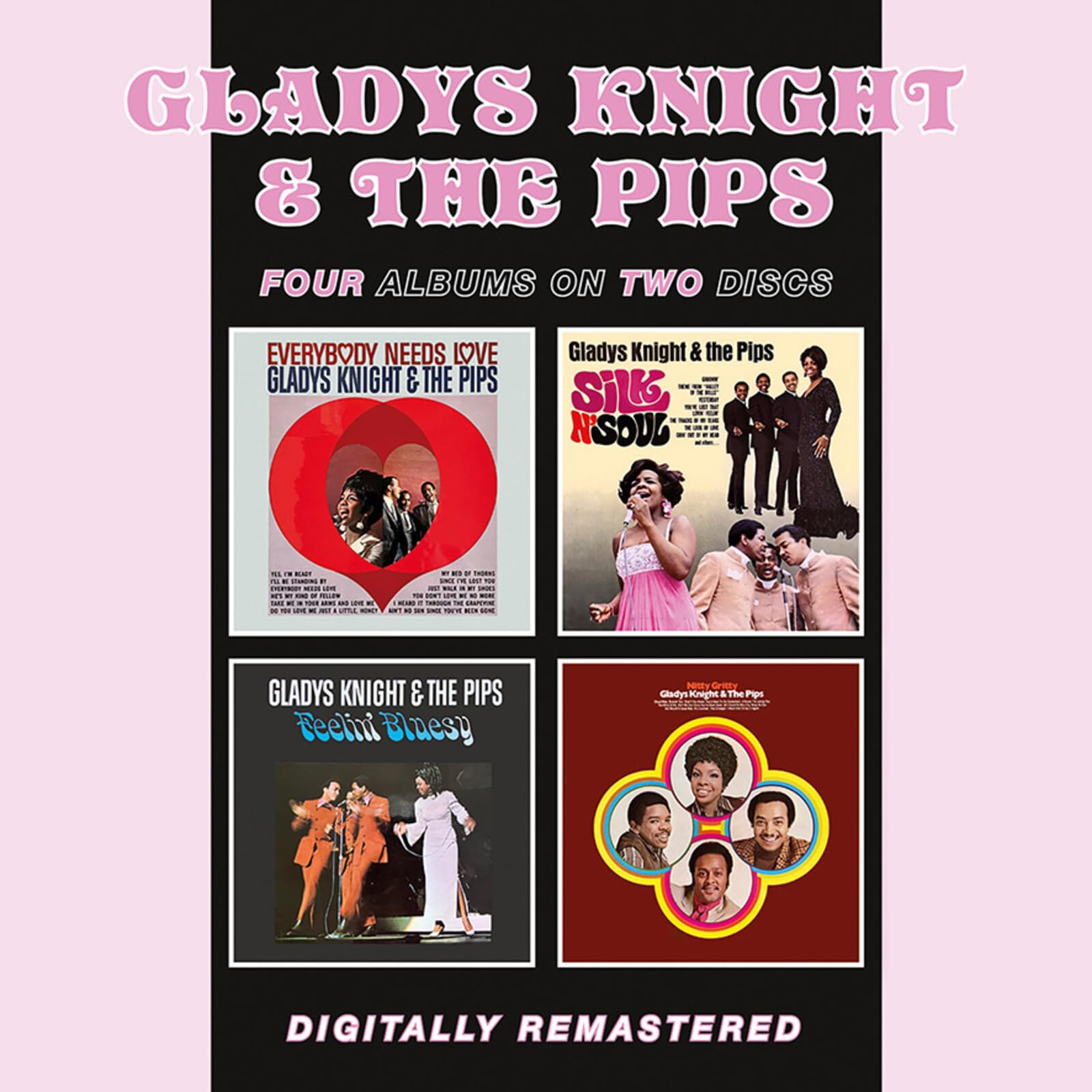 Gladys Knight & The Pips - Everybody Needs Love / Feelin' Bluesy / Silk N'Soul / Nitty Gritty [Audio CD] 1