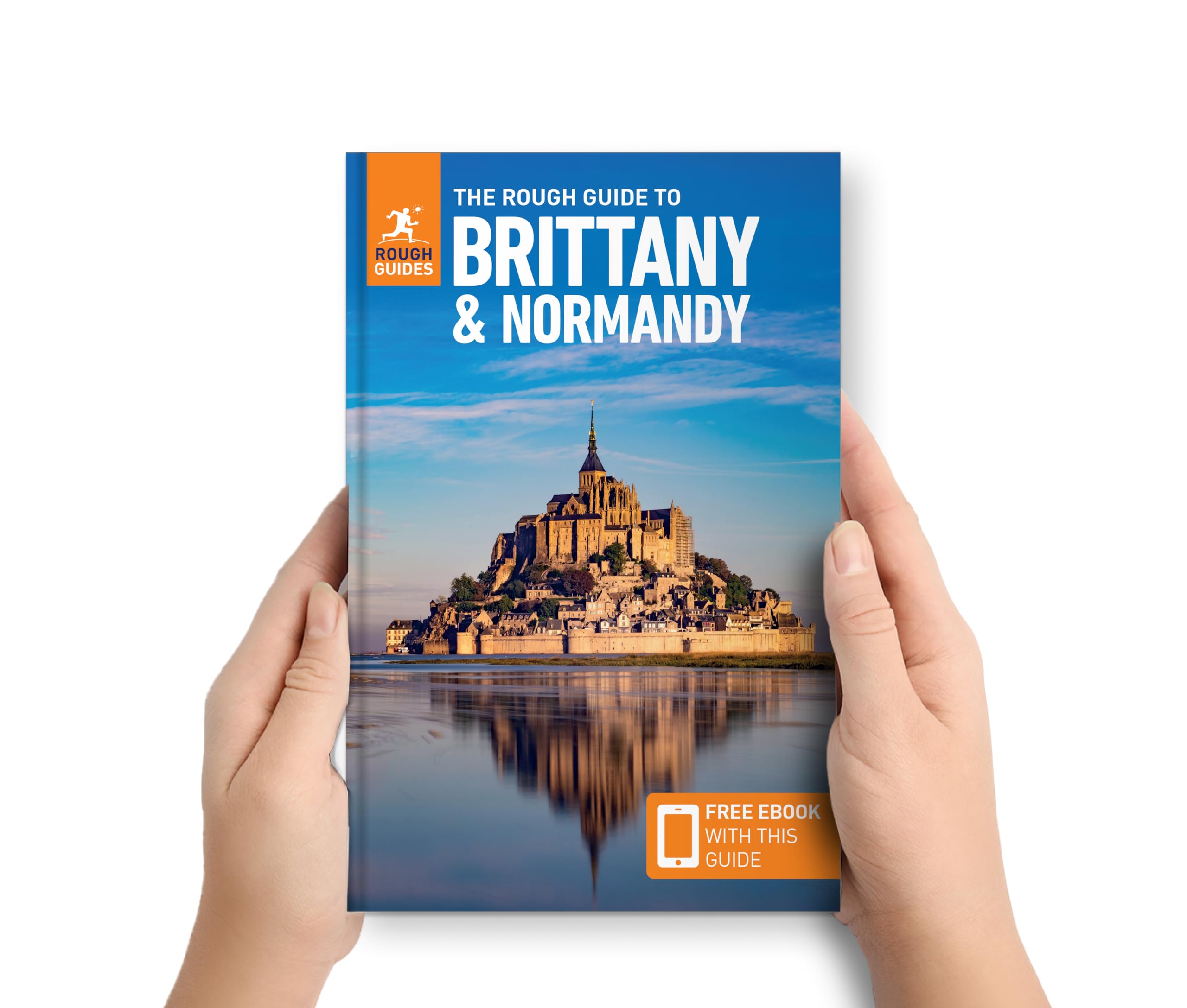 Rough Guides The Rough Guide to Brittany and Normandy - 15th Edition Travel Guide with eBook