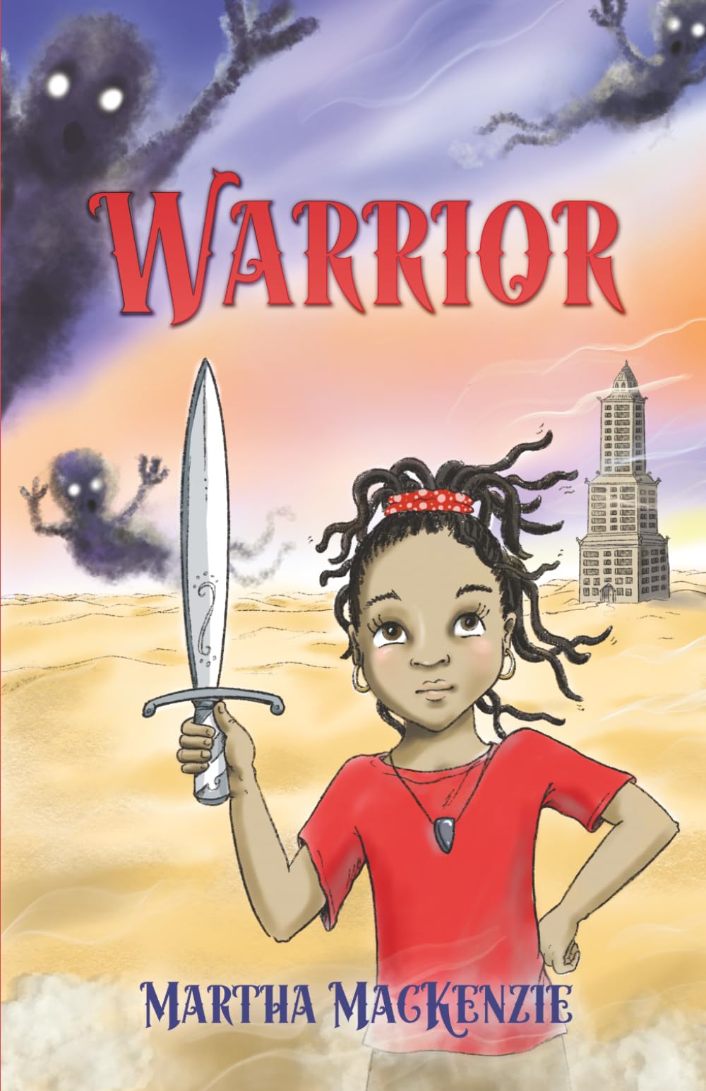 Martha MacKenzie - Warrior | Children's Drama Paperback for Ages 7-12