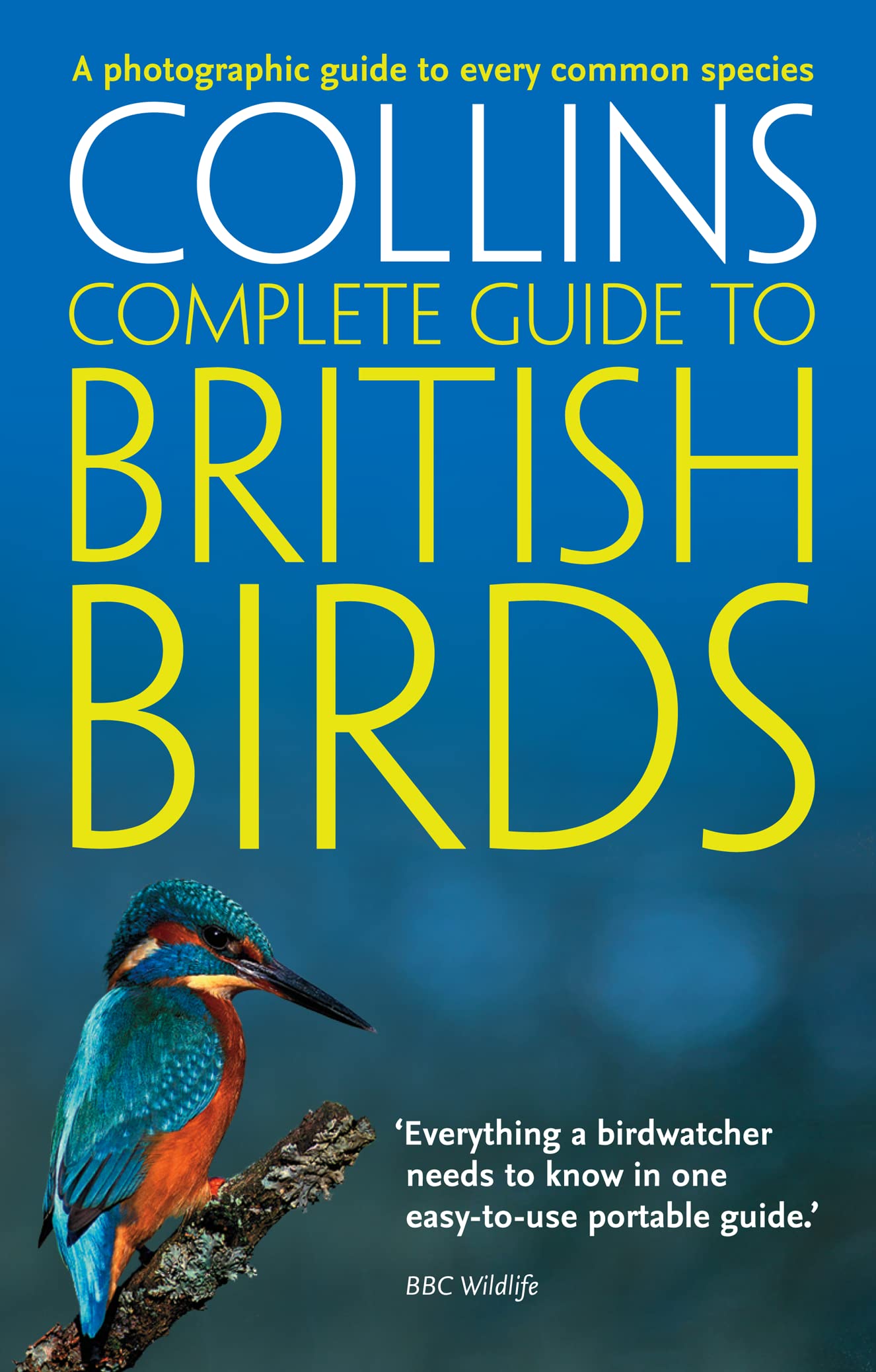 Collins British Birds: A Photographic Guide to Every Common Species (Collins Complete Guide)
