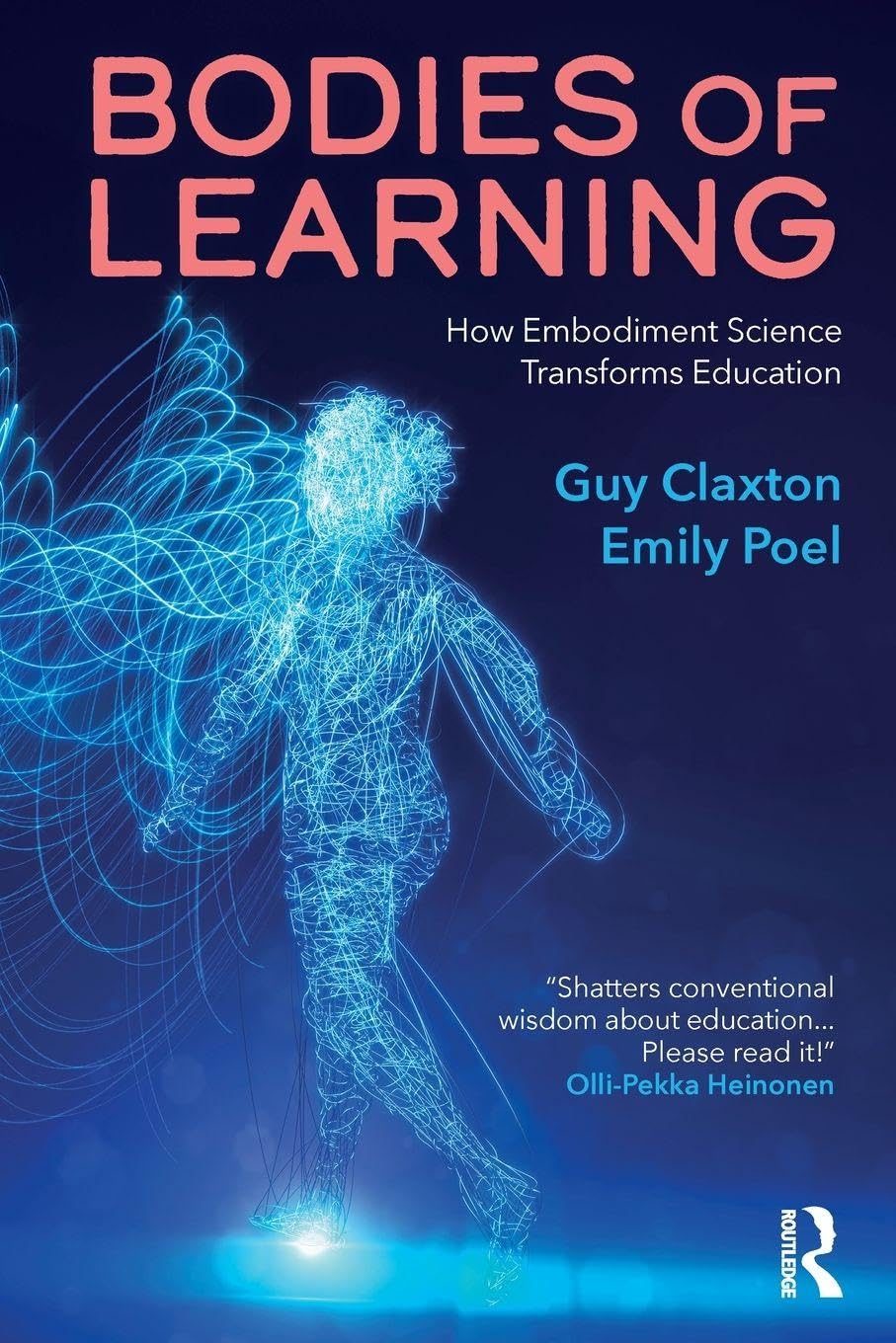 Routledge Bodies of Learning: How Embodiment Science Transforms Education | Paperback