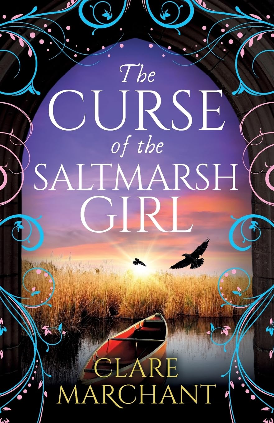 The Curse of the Saltmarsh Girl by Clare Marchant - Historical Fiction | Paperback | 296 Pages
